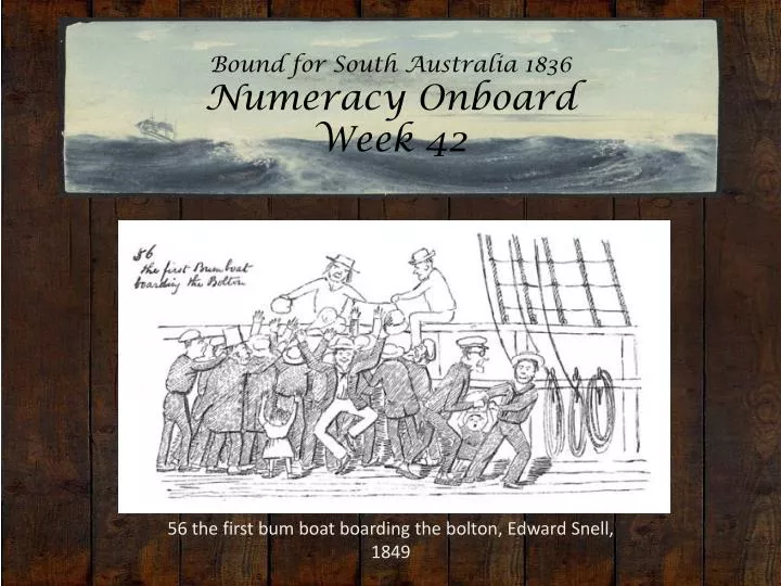 bound for south australia 1836 numeracy onboard week 42