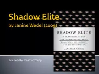 Shadow Elite by Janine Wedel (2009)