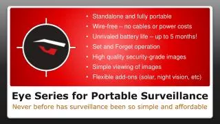 Eye Series for Portable Surveillance