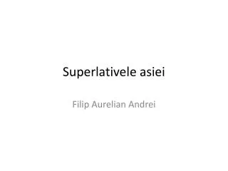 superlativele asiei