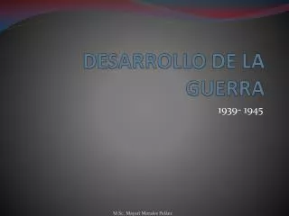 desarrollo de la guerra