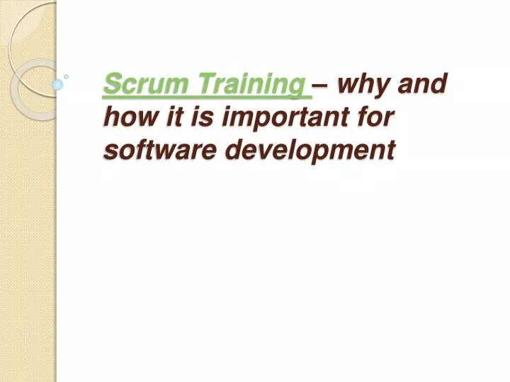 scrum training why and how it is important for software development