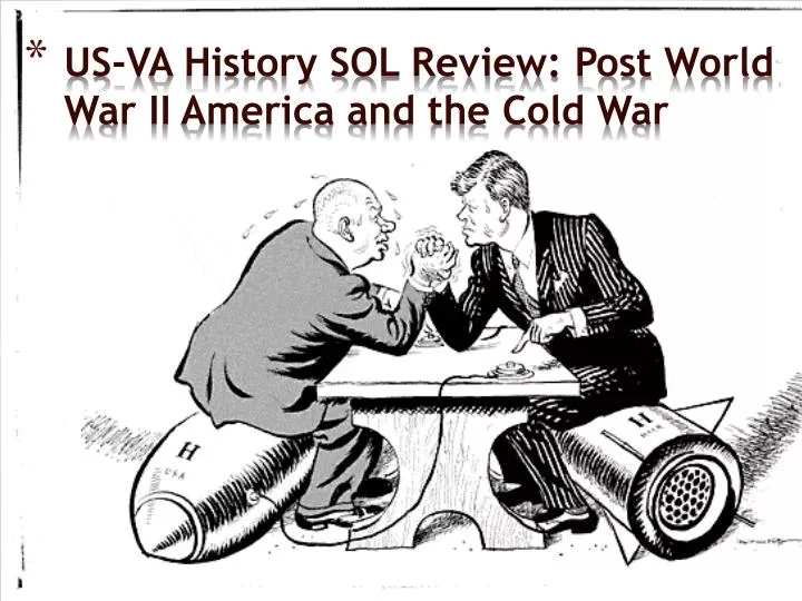 us va history sol review post world war ii america and the cold war