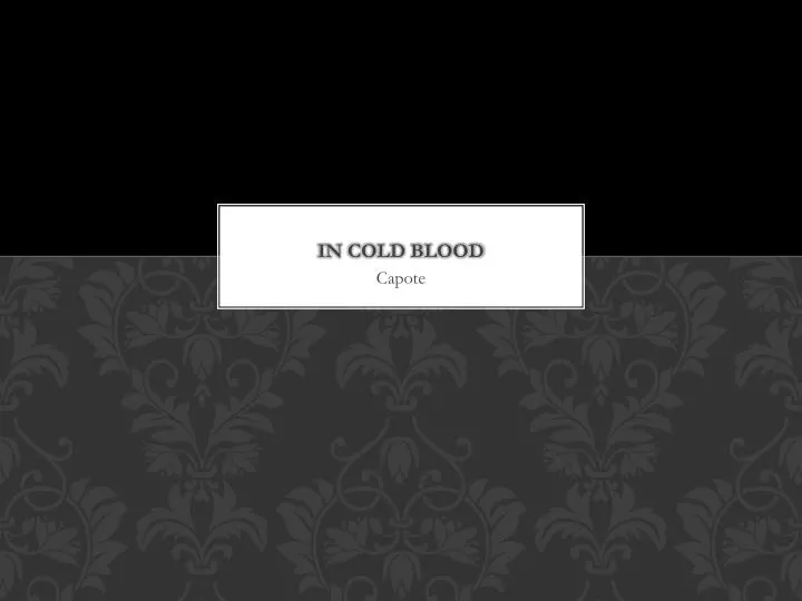 in cold blood