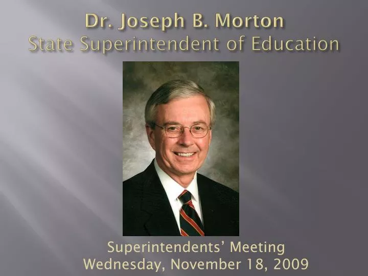 dr joseph b morton state superintendent of education