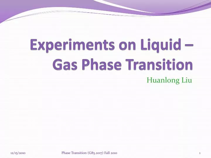 experiments on liquid gas phase transition
