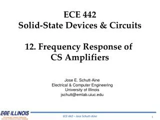 ECE 442 Solid-State Devices &amp; Circuits 12. Frequency Response of CS Amplifiers