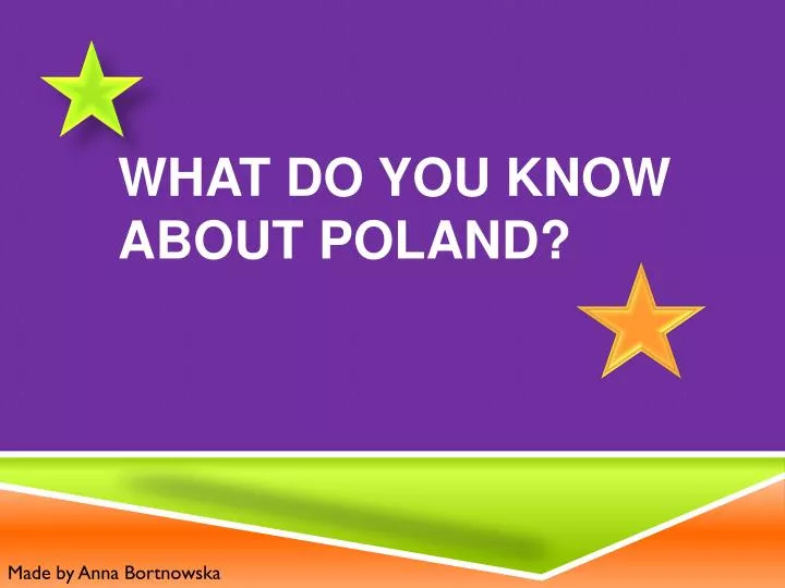 what do you know about poland
