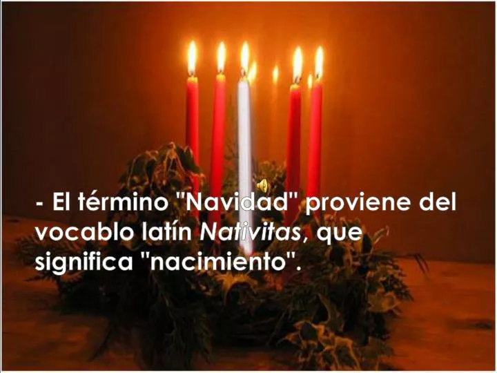 el t rmino navidad proviene del vocablo lat n nativitas que significa nacimiento