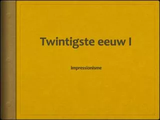 twintigste eeuw i