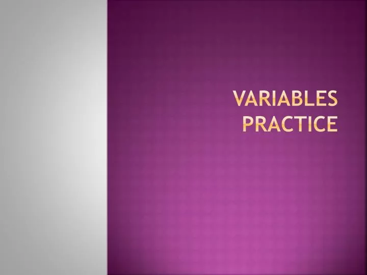 variables practice