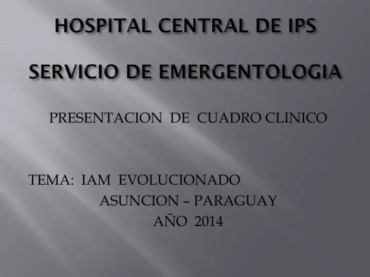 hospital central de ips servicio de emergentologia