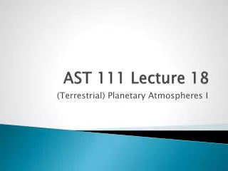 AST 111 Lecture 18