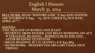 English I Honors March 31, 2014