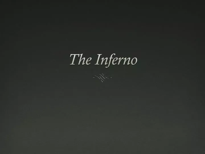 the inferno