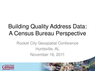 Building Quality Address Data: A Census Bureau Perspective