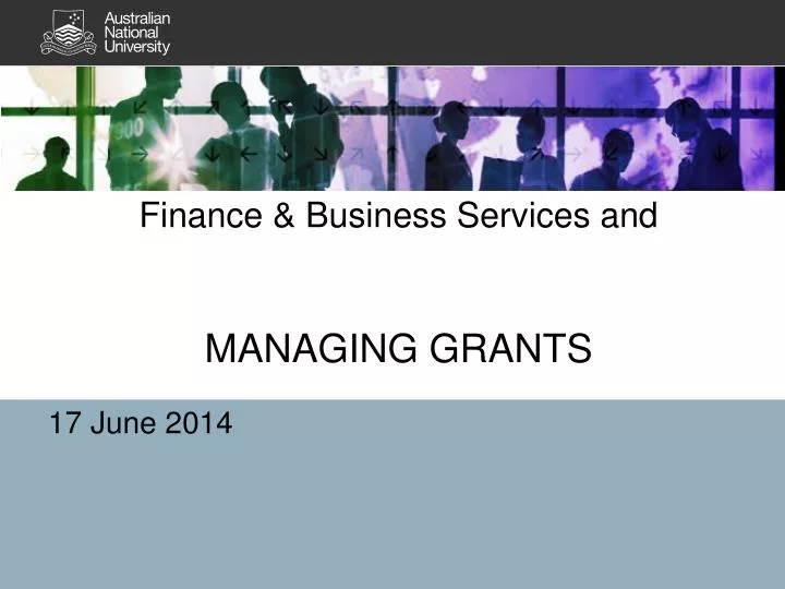 finance business services and managing grants