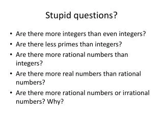 stupid questions