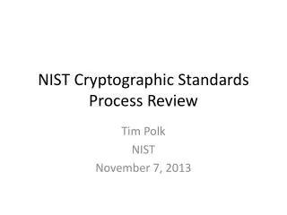 NIST Cryptographic Standards Process Review