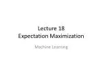 Lecture 18 Expectation Maximization - slide 1