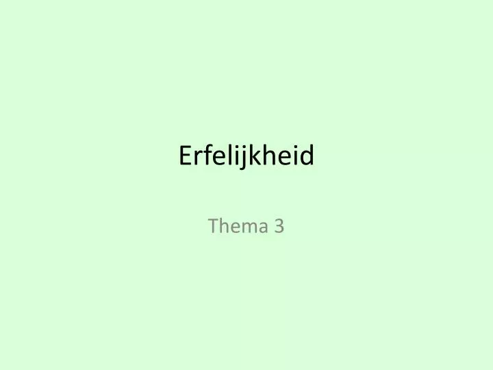 erfelijkheid