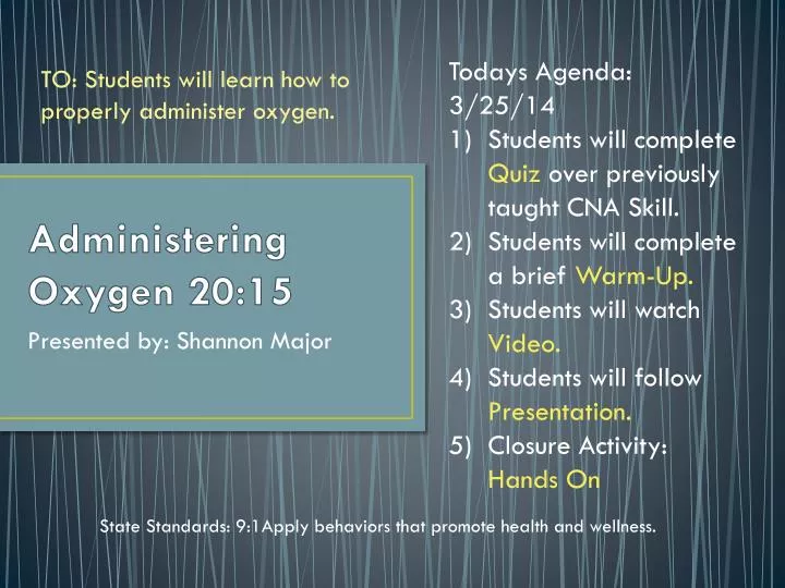 administering oxygen 20 15