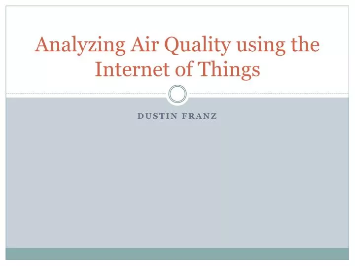 analyzing air quality using the internet of things