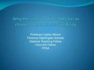 Why the culture of the NHS has to change to enable sustainability.
