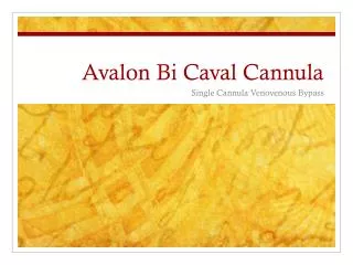 Avalon Bi Caval Cannula