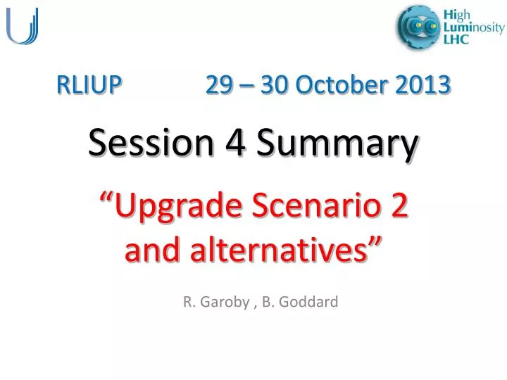 rliup 29 30 october 2013 session 4 summary upgrade scenario 2 and alternatives