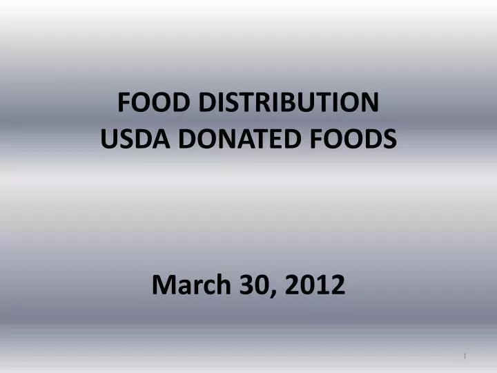 food distribution usda donated foods march 30 2012