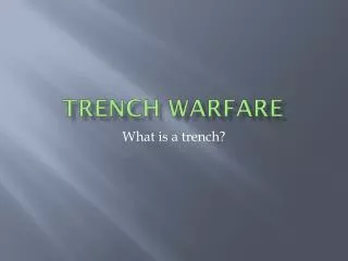 Trench Warfare