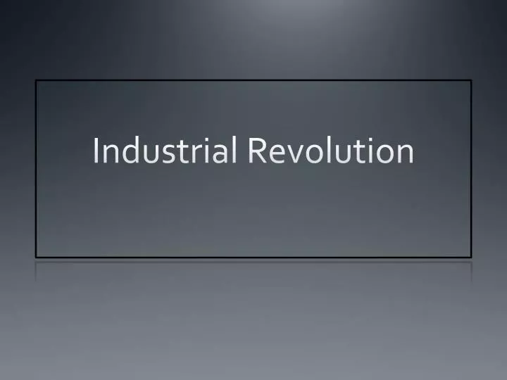 industrial revolution