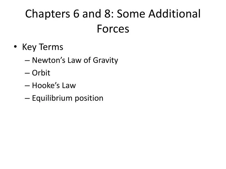 chapters 6 and 8 some additional forces