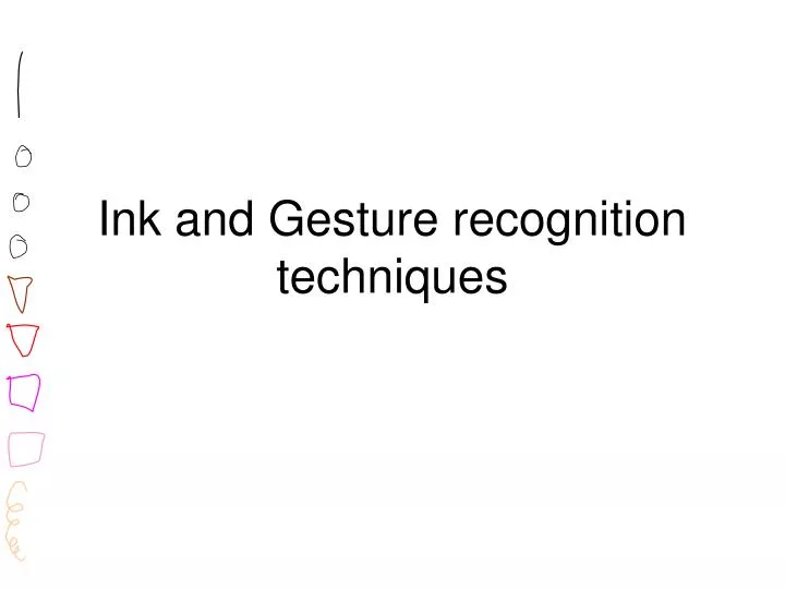 ink and gesture recognition techniques