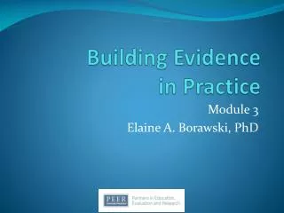 Building Evidence in Practice