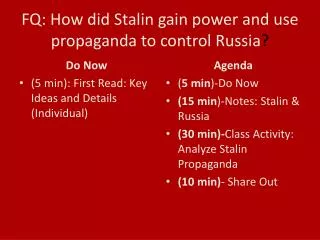 FQ: How did Stalin gain power and use propaganda to control Russia ?