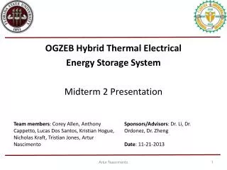 OGZEB Hybrid Thermal Electrical Energy Storage System Midterm 2 Presentation