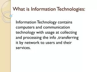 What is Information Technologies: