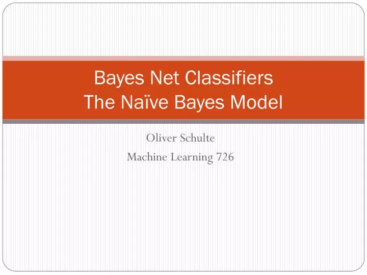 bayes net classifiers the na ve bayes model
