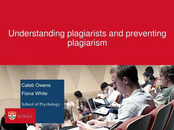 understanding plagiarists and preventing plagiarism