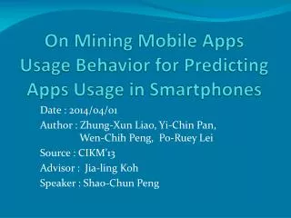 On Mining Mobile Apps Usage Behavior for Predicting Apps Usage in Smartphones