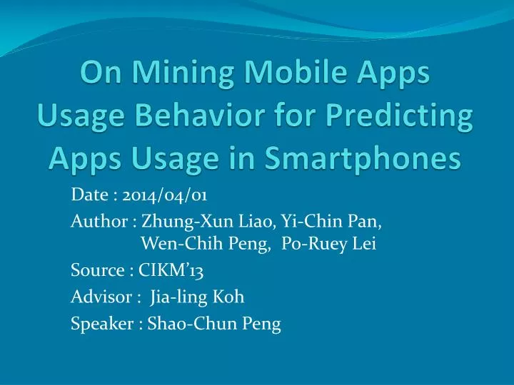 on mining mobile apps usage behavior for predicting apps usage in smartphones