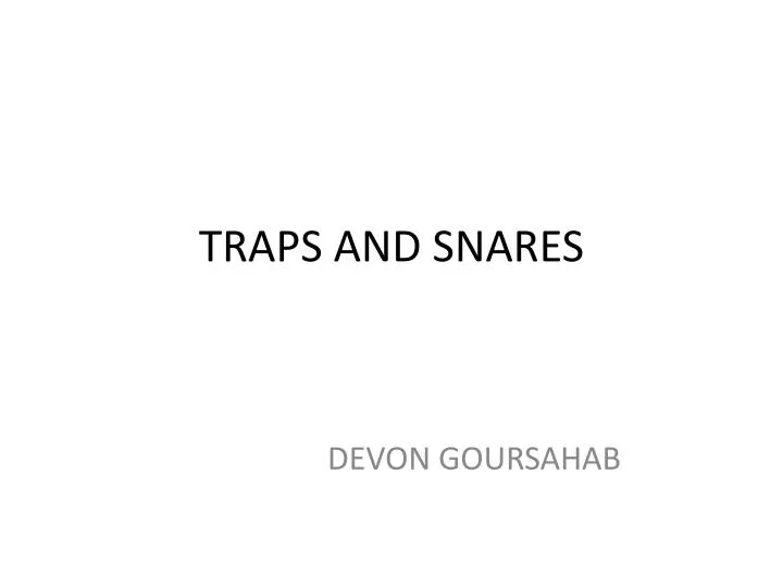 traps and snares