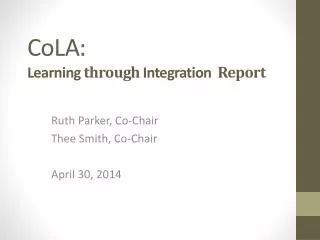 CoLA : Learning through Integration Report