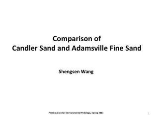 Comparison of Candler Sand and Adamsville Fine Sand