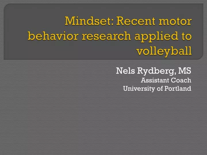 mindset recent motor behavior research applied to volleyball