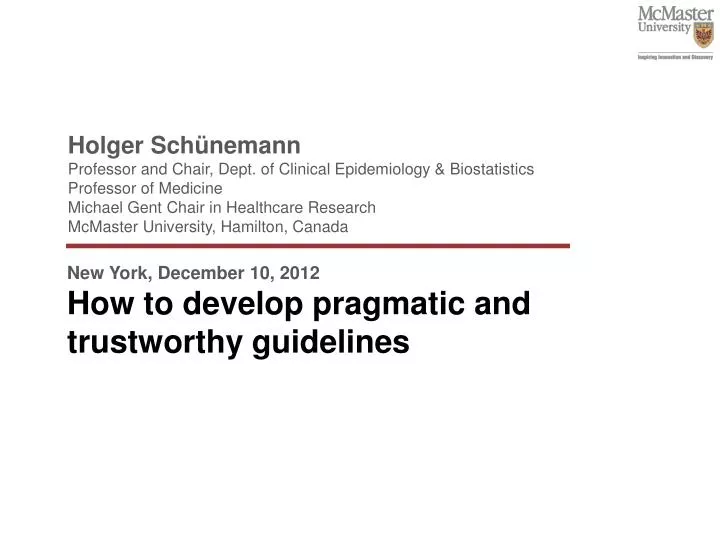 new york december 10 2012 how to develop pragmatic and trustworthy guidelines