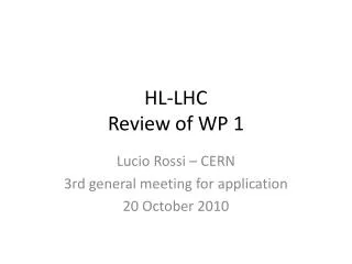 HL-LHC Review of WP 1