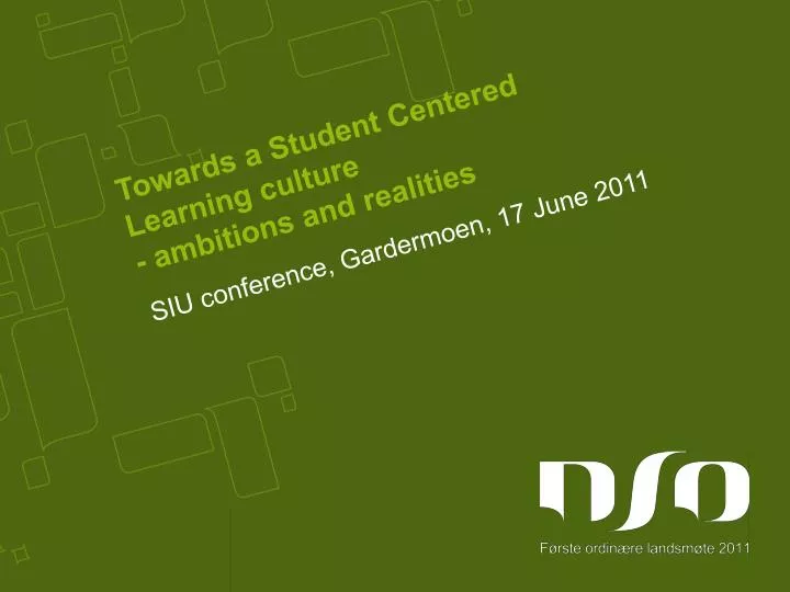 towards a student centered learning culture ambitions and realities